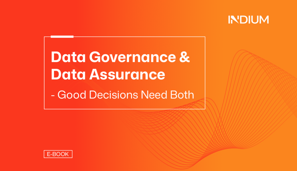 Data Governance & Data Assurance - Good Decisions Need Both